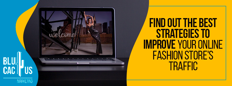 7 best strategies to improve your online fashion store traffic - Banner